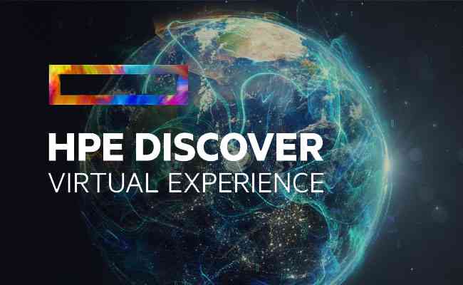 HPE Discover 2020 Virtual Experience Address Top Customers, Partners & Alliances ...