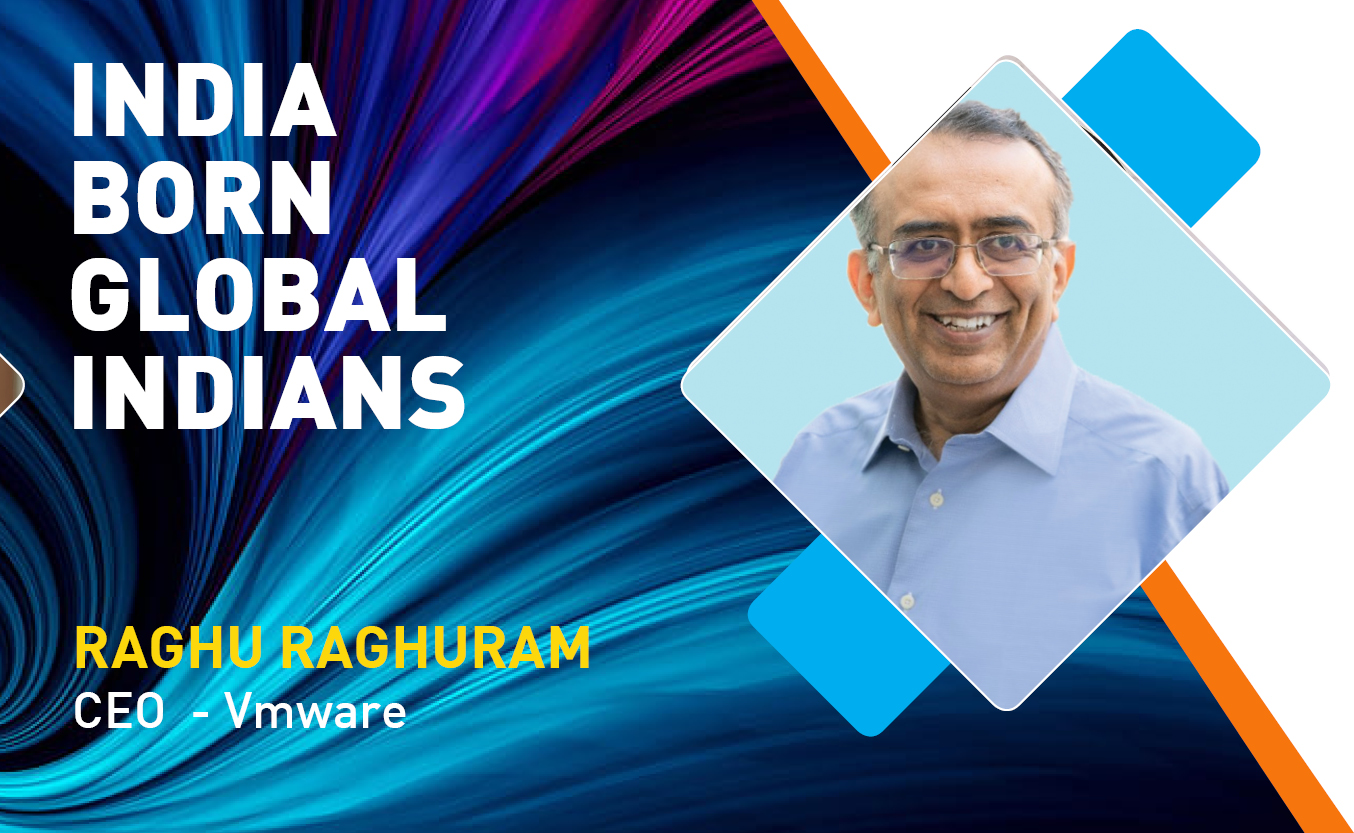 Indian Origin Tech Talent Ruling The Global Tech Industry: Raghu Raghuram, CEO – Vmware 