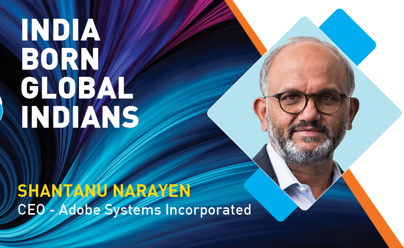 Indian Origin Tech Talent Ruling The Global Tech Industry: Shantanu Narayen, CEO - Adobe Systems Incorporated