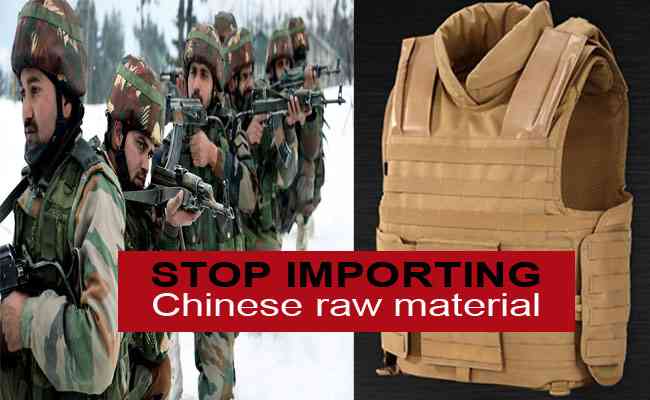 Indian companies should stop importing Chinese raw material for bulletproof jackets