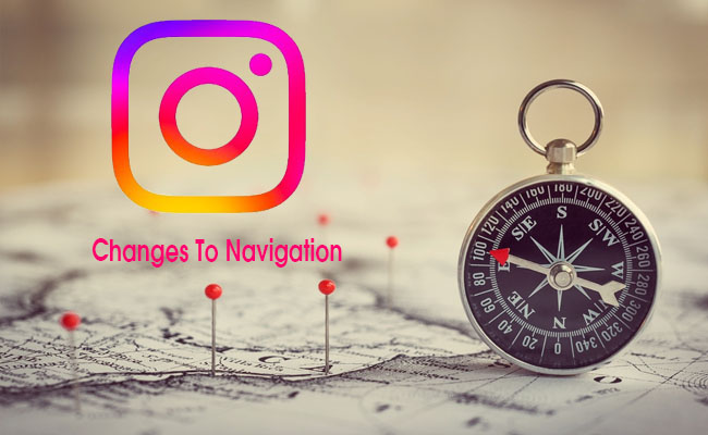 Instagram will bring changes to its navigation from February