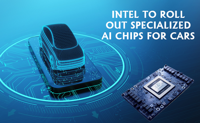 Intel to roll out specialized AI chips for cars