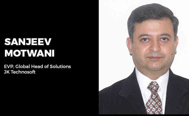 JK Technosoft ropes in Sanjeev Motwani as EVP, Global Head of Solutions