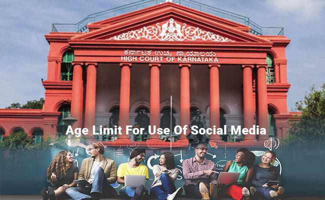 Karnataka HC suggests government must consider introducing an age limit for use of social media