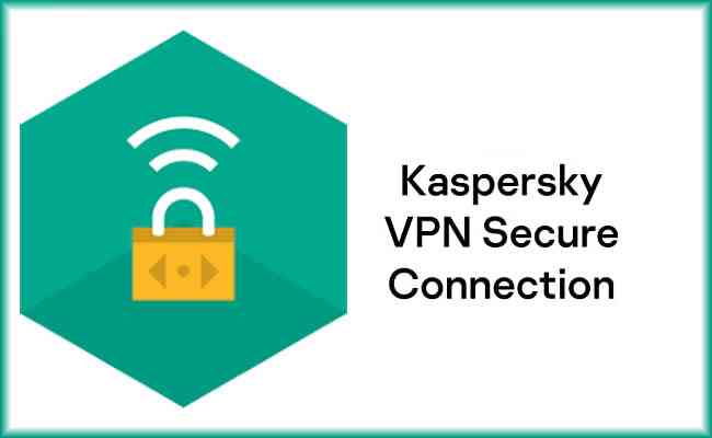 Kaspersky VPN Secure Connection ensures user privacy online