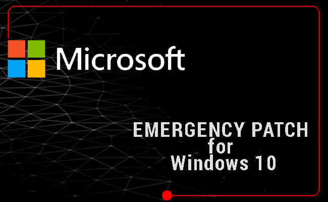 Microsoft releases emergency patch for Windows 10 flaw