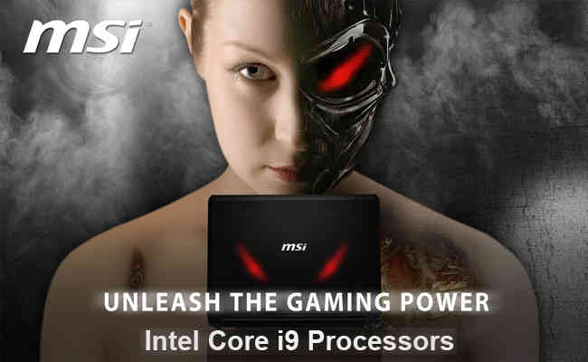 MSI unveils gaming laptops powered by Intel Core i9 Processors