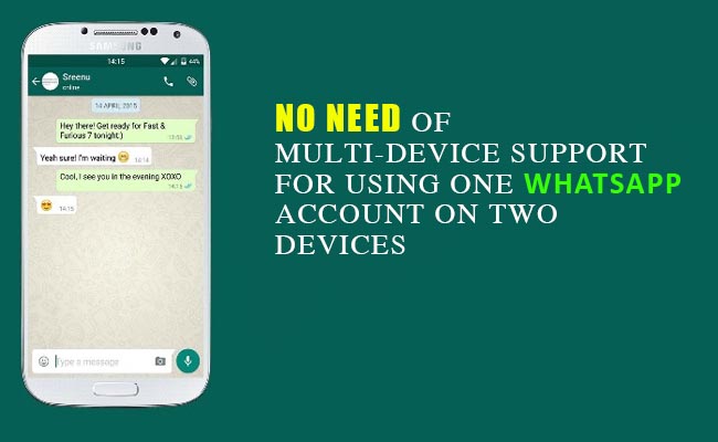 No need of multi-device support for using one WhatsApp account on two devices