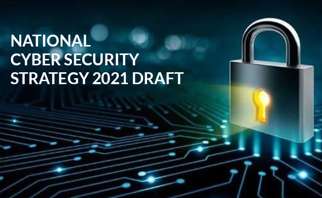 NSCS devises National Cyber Security Strategy 2021 draft