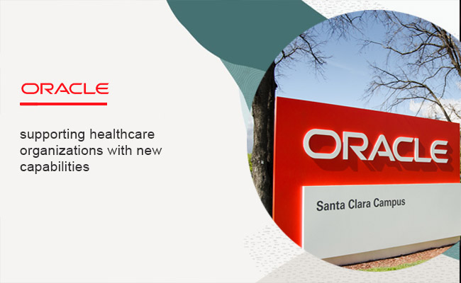 Oracle supports healthcare organizations with new capabilities