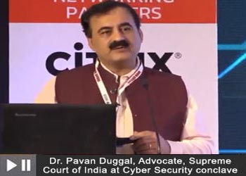 Dr. Pavan Duggal, Advocate, Supreme Court of India at 3rd Cyber Security conclave 2019