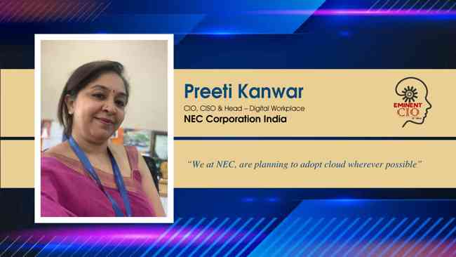 “We at NEC, are planning to adopt cloud wherever possible”