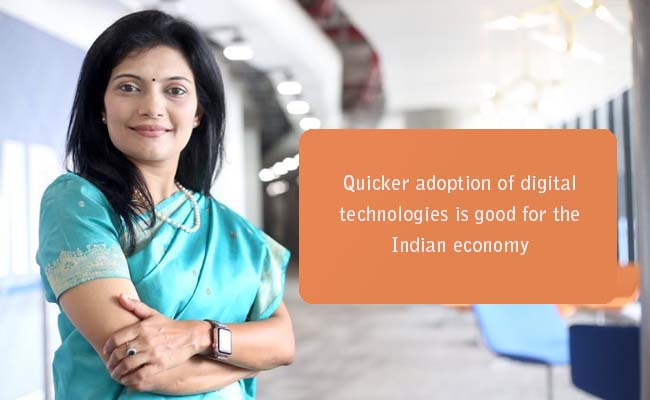 Quicker adoption of digital technologies is good for the Indian economy