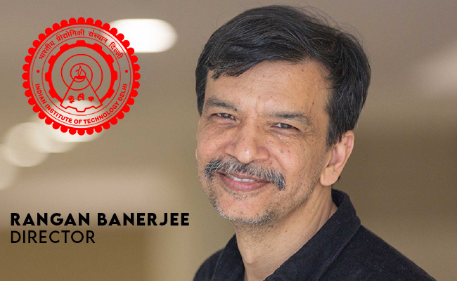 Rangan Banerjee appointed as the Director of IIT Delhi