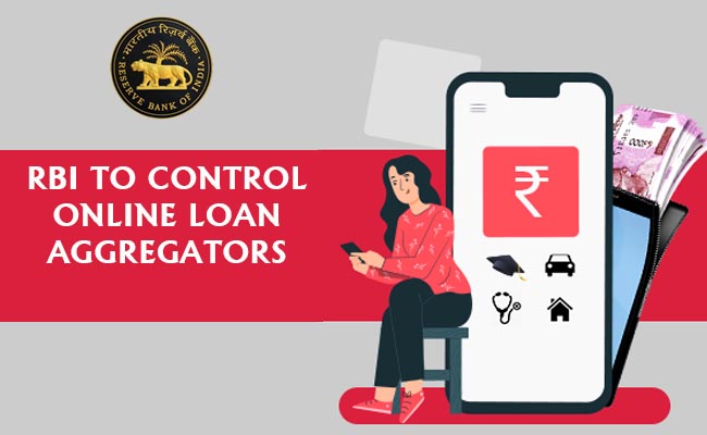 RBI to control online loan aggregators