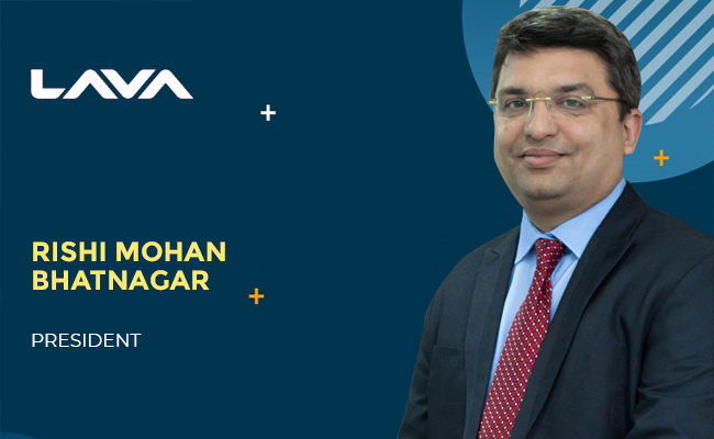 Rishi Mohan Bhatnagar becomes the new President of Lava International: Report