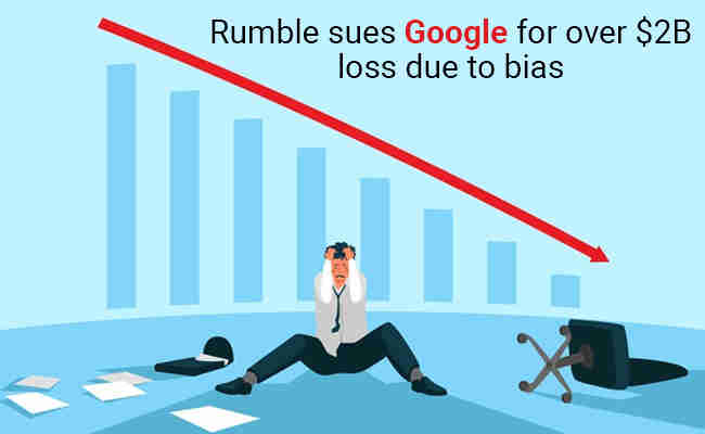 Rumble sues Google for over $2B loss due to bias