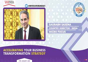 Saurabh Saxena, Country Director - India, MICRO FOCUS at 19th Infotech Forum 2021