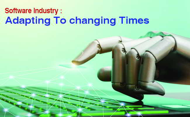 Software Industry : Adapting To changing Times