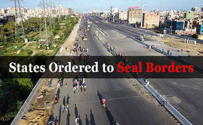 States ordered to seal borders, ensure no people movement on highways
