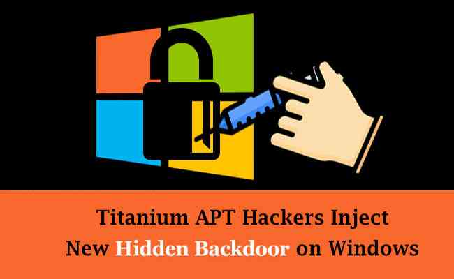 Titanium APT uses fileless technique to inject new hidden backdoor on Windows