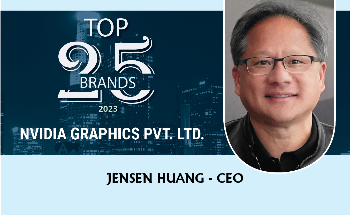 Most Trusted Brands 2023 : Nvidia Graphics Pvt. Ltd. 