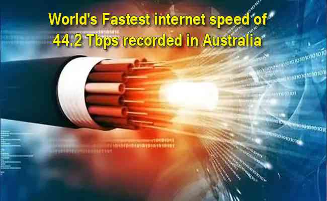 World's Fastest internet speed of 44.2 Tbps recorded in Australia