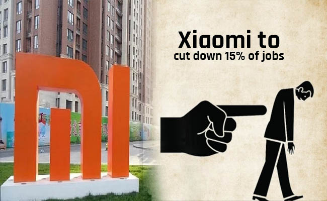 Xiaomi to cut down 15% of jobs