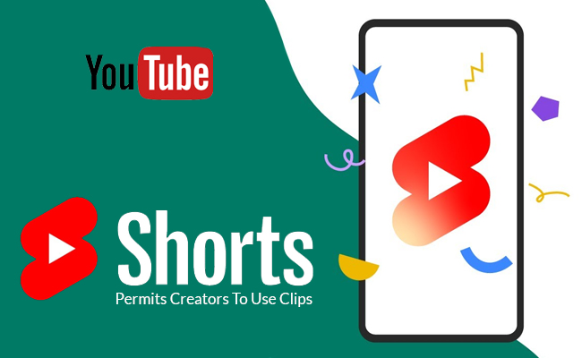 YouTube Shorts permits creators to use clips from YouTube videos