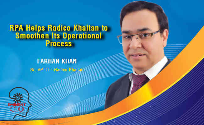 RPA Helps Radico Khaitan to Smoothen Its Operational Process