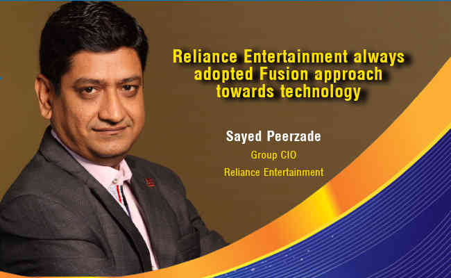 Reliance Entertainment always adopted Fusion approach towards technology